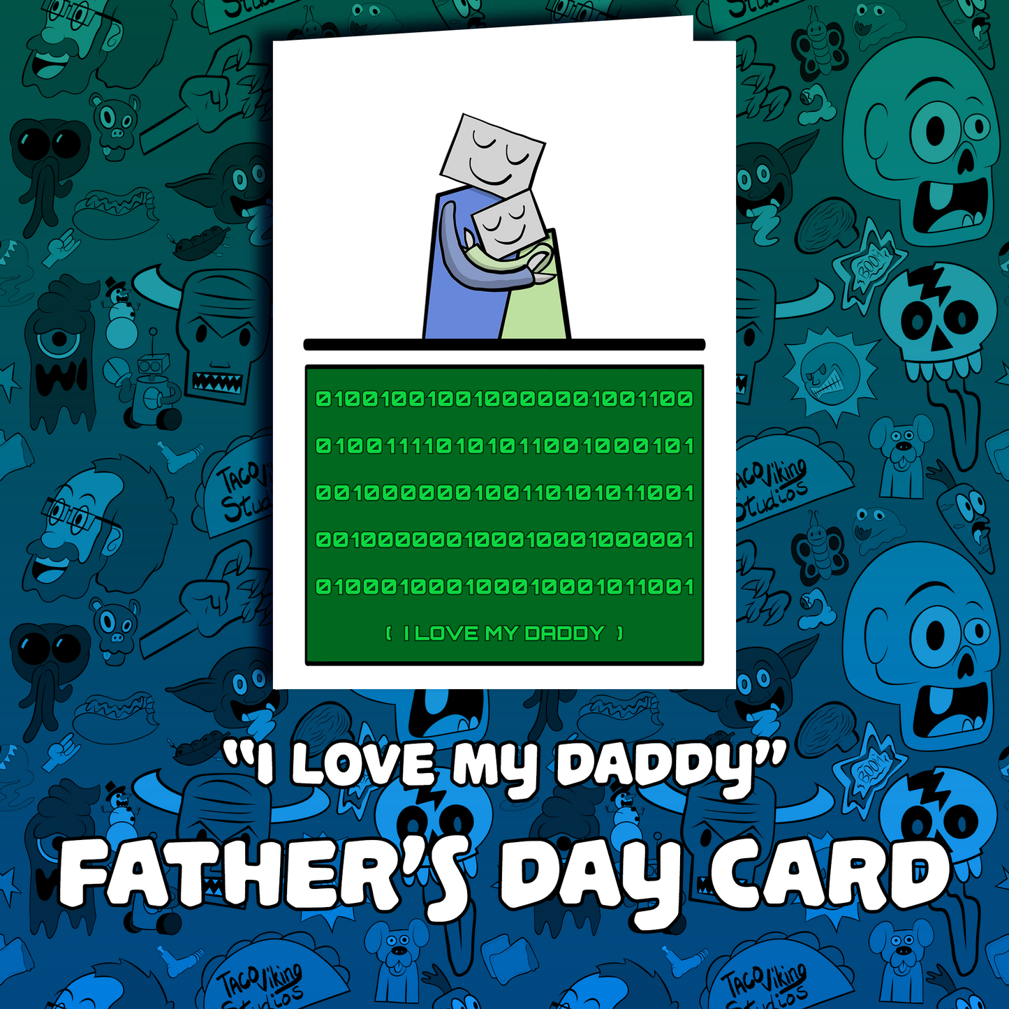 "I Love my Daddy" Binary Robot Father's Day Card