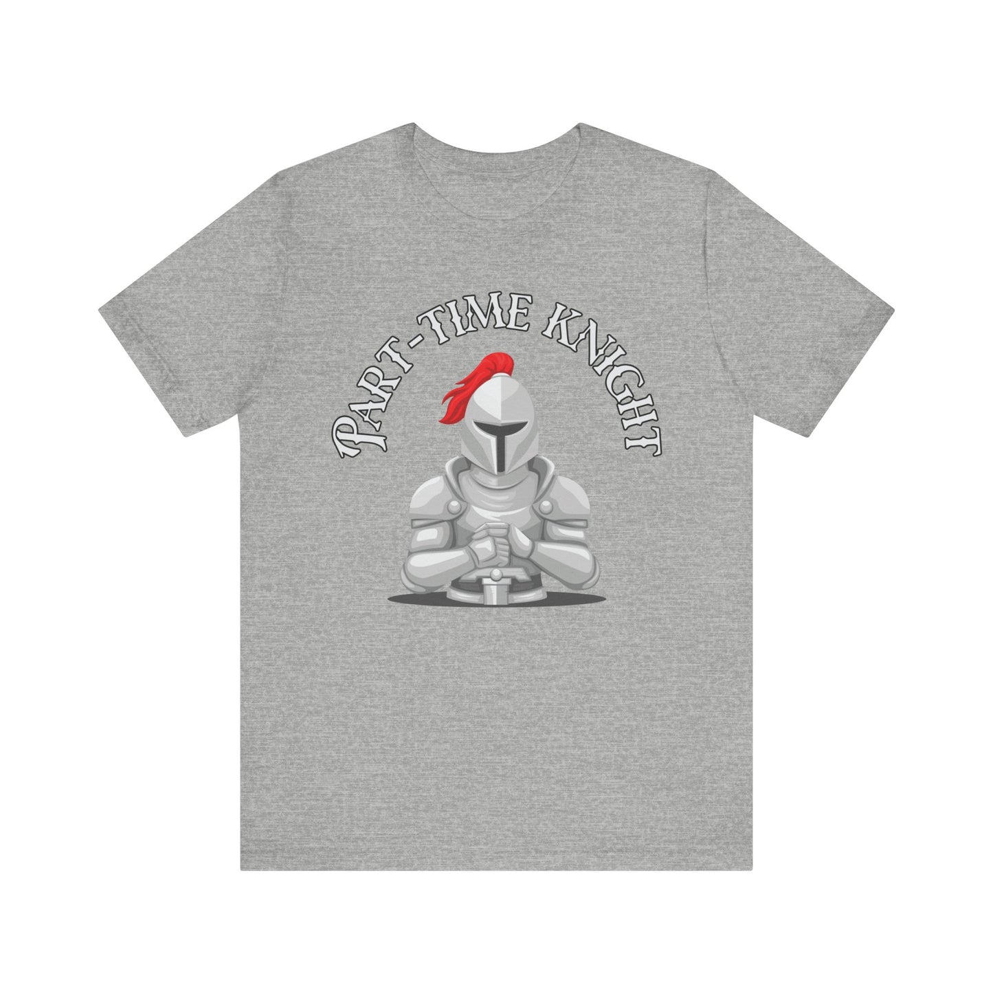 Part-Time Knight Tee: Perfect for Tabletop RPG Enthusiasts & LARPing Adventures