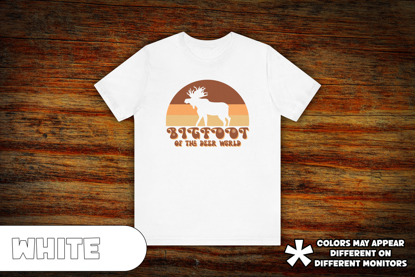 "Moose: Bigfoot of the Deer World" T-Shirt