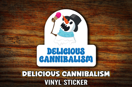 "Delicious Cannibalism" Vinyl Sticker