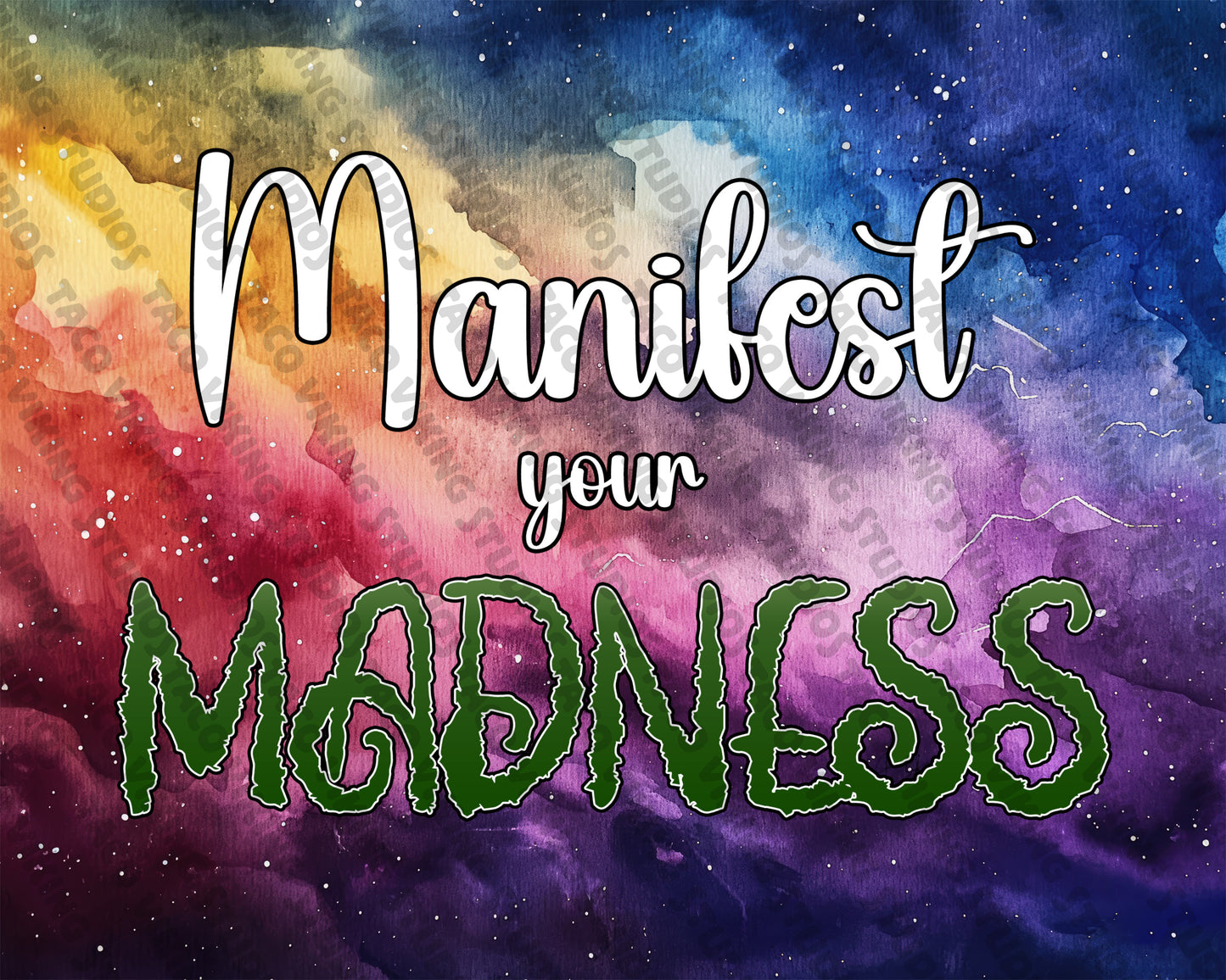 "Manifest Your Madness" Art Print