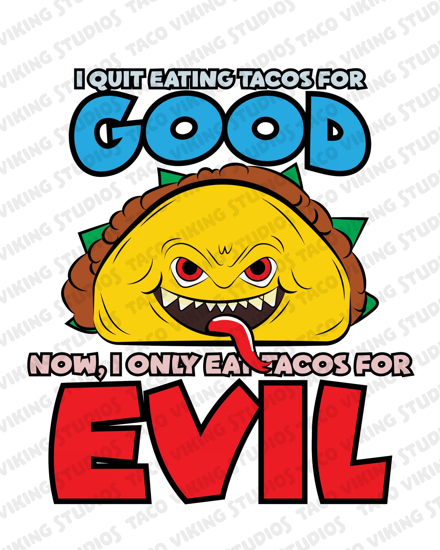 "Tacos for Evil" Art Print