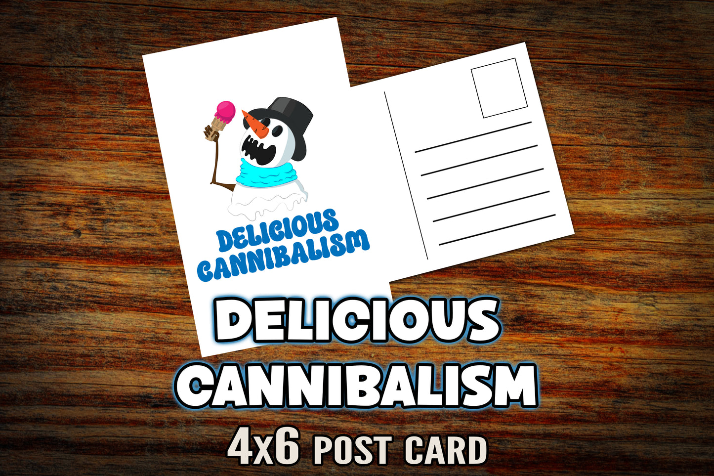 "Delicious Cannibalism" Post Card