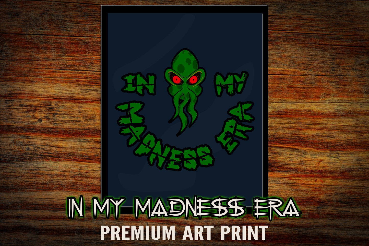 "In My Madness Era" Art Print