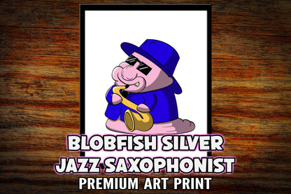 "Blobfish Silver - Jazz Saxophonist" 8x10 Art Print