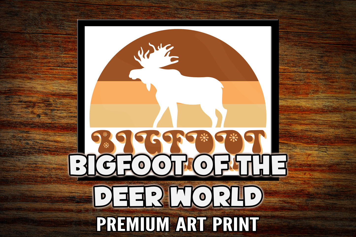 "Bigfoot of the Deer World" 8x10 Art Print