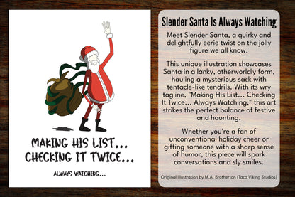 "Slender Santa is Always Watching" - 8x10 Art Print