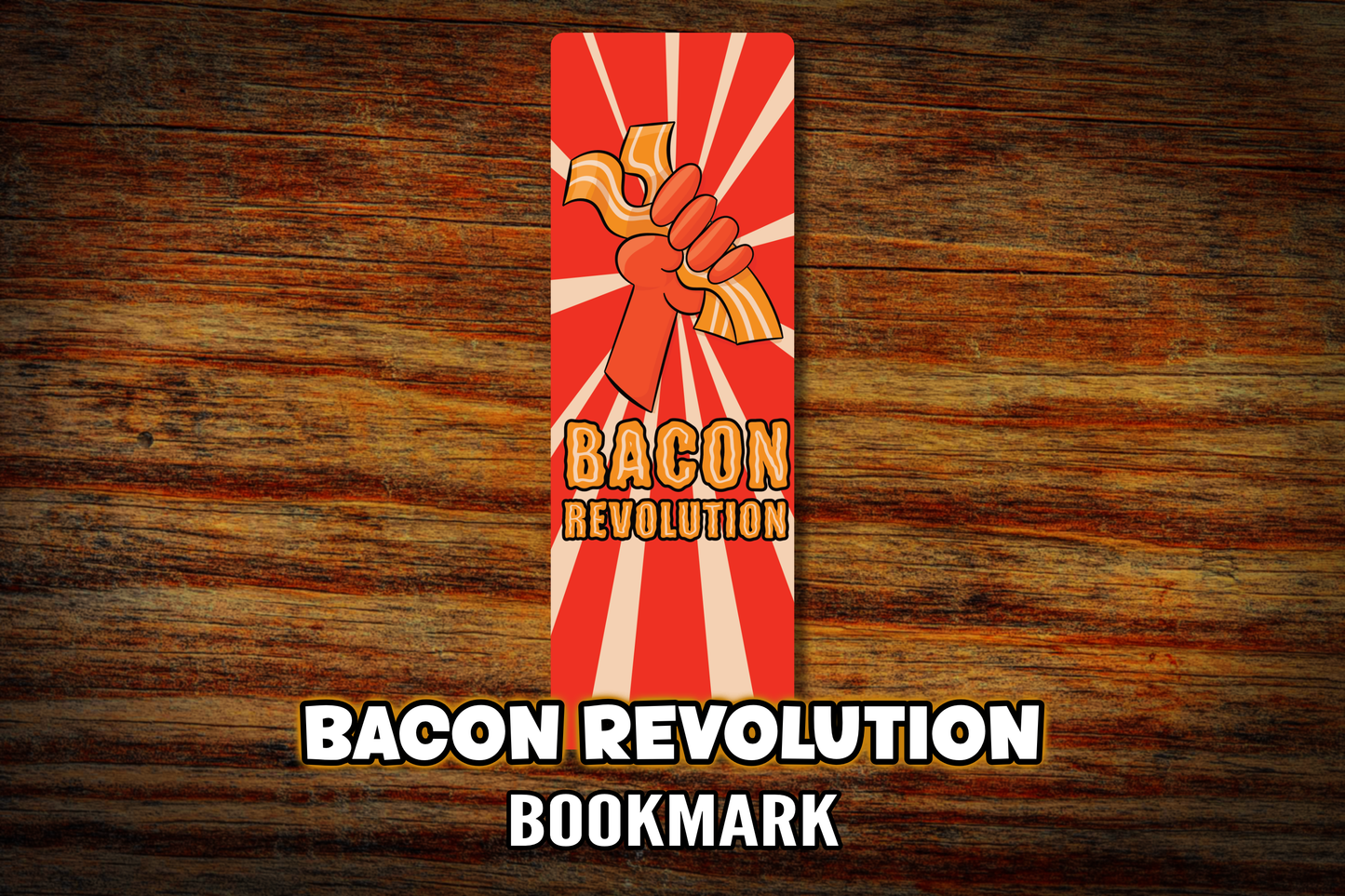 "Bacon Revolution" Bookmark