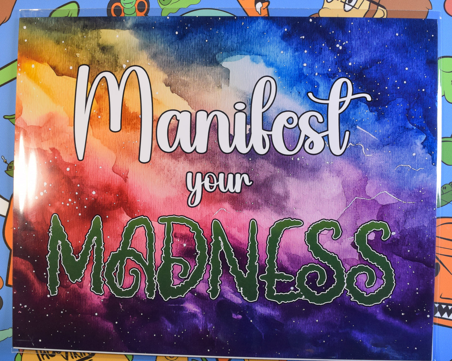 "Manifest Your Madness" Art Print