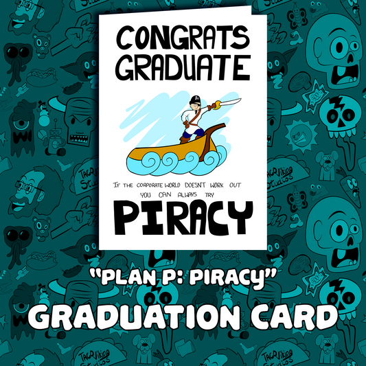 "Plan P: Piracy" Graduation Card