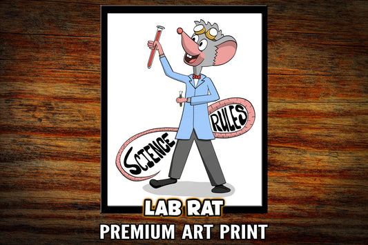 "Science Rules - Lab Rat" Art Print