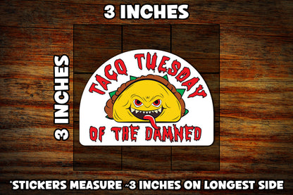 "Taco Tuesday of the Damned" 3" Vinyl Sticker