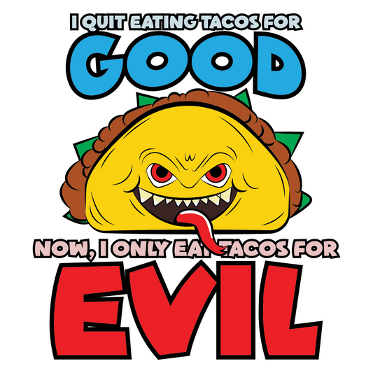 "Tacos for Evil" Vinyl Sticker